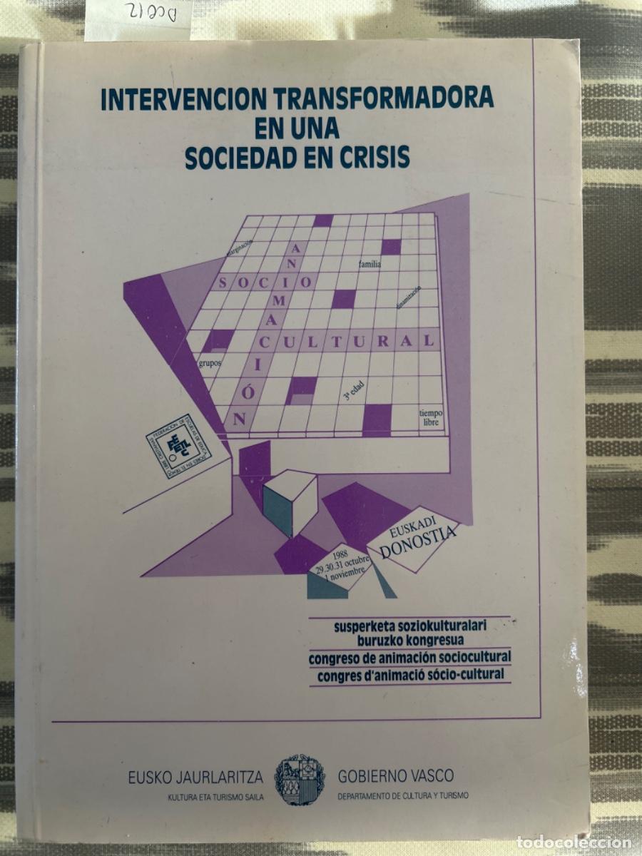 Libri di seconda mano: INTERVENCION TRANSFORMADORA EN UNA SOCIEDAD EN CRISIS