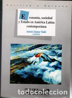 Gebrauchte B&uuml;cher: Econom&iacute;a, sociedad y Estado en Am&eacute;rica Latina contempor&aacute;nea. Antonio Colomer Viadel (Coordinador)