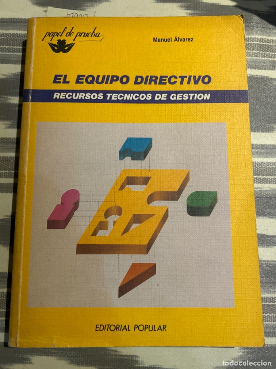 Gebrauchte B&uuml;cher: EL EQUIPO DIRECTIVO, RECURSOS TECNICOS DE GESTION, MANUEL ALVAREZ