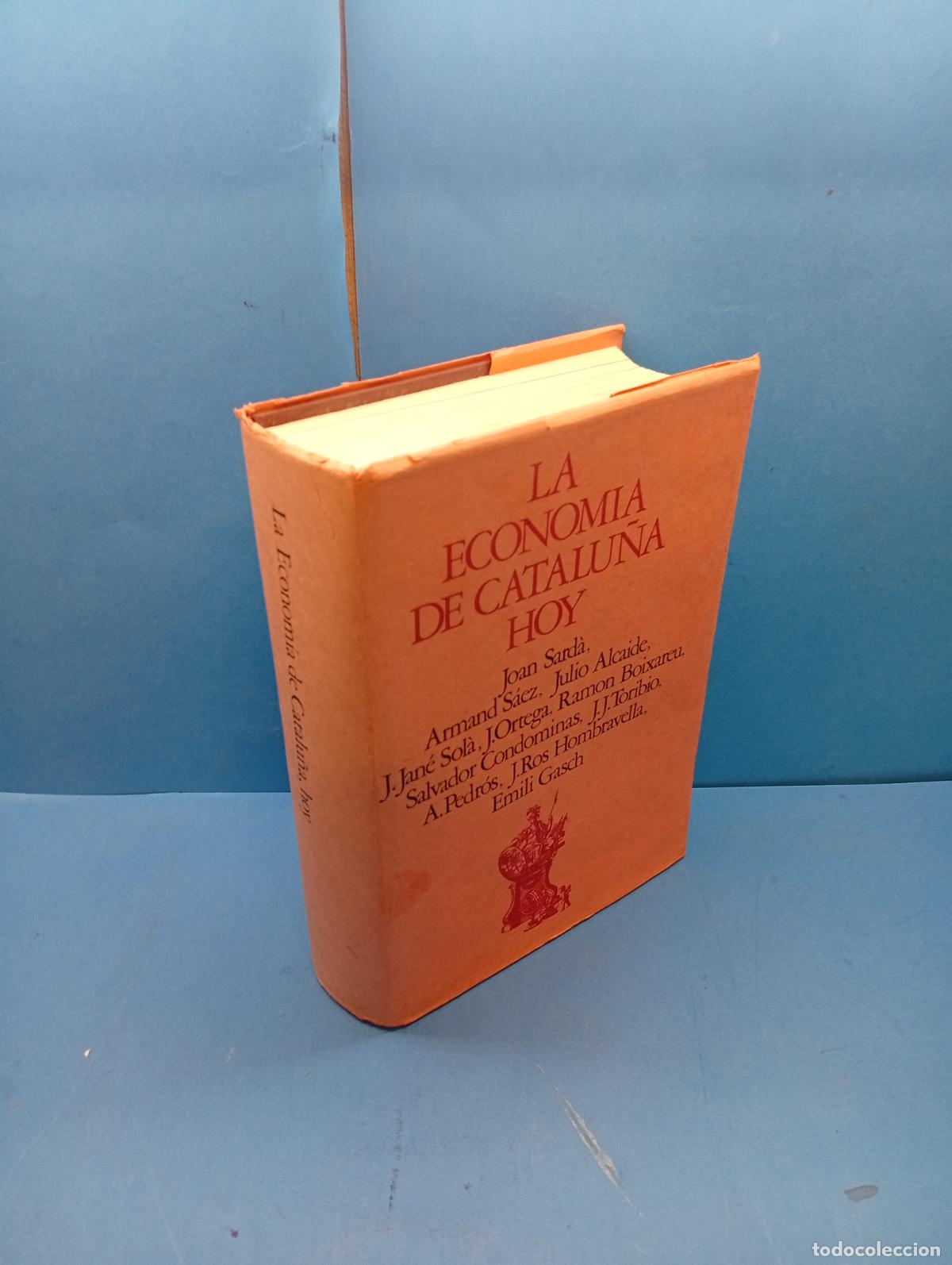 Libros de segunda mano: LA ECONOMIA DE CATALU&Ntilde;A HOY. VV.AA.