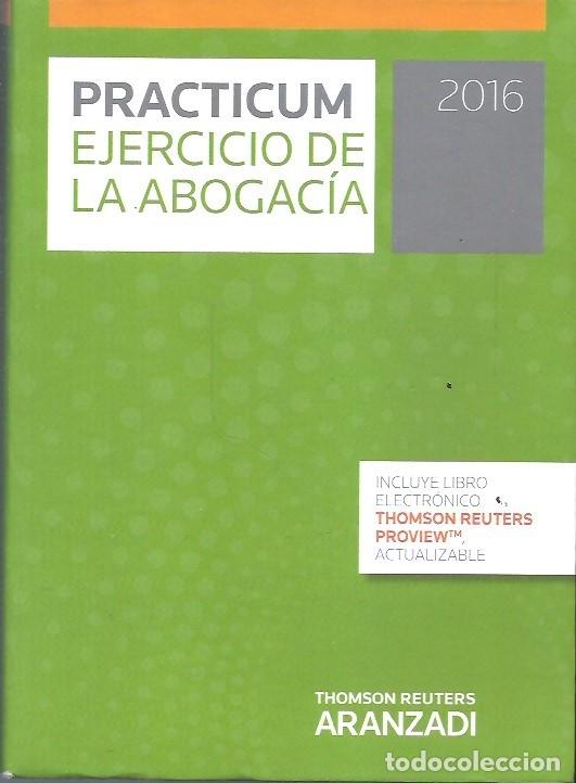 Libros de segunda mano: PRACTICUM EJERCICIO DE LA ABOGACIA 2016 ARANZADI - Foto 1