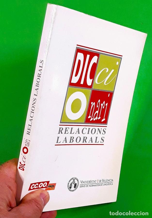 Libros de segunda mano: Diccionari de relacions laborals - CS CCOO PV - Foto 7