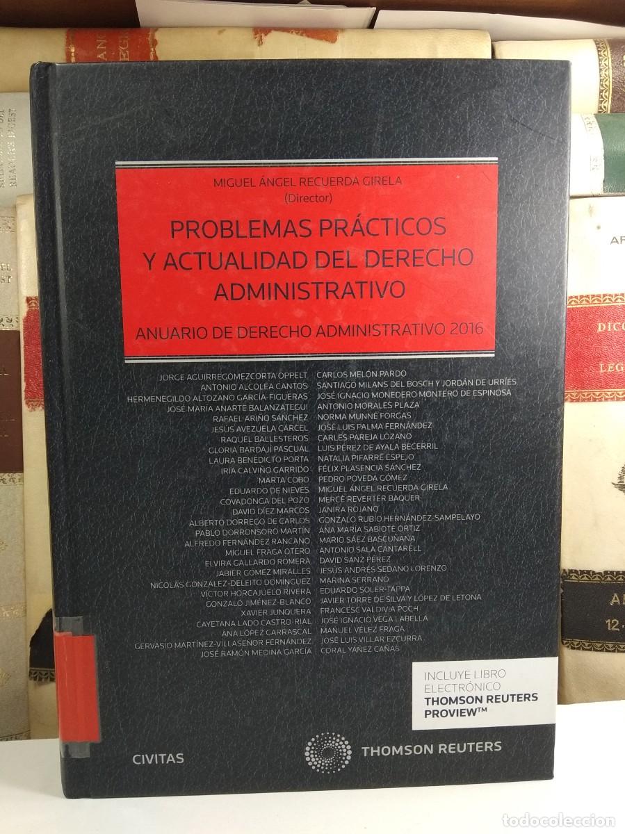 Libri di seconda mano: PROBLEMAS PR&Aacute;CTICOS Y ACTUALIDAD DEL DERECHO ADMINISTRATIVO. ANUARIO DE DERECHO ADMINISTRATIVO 2016.