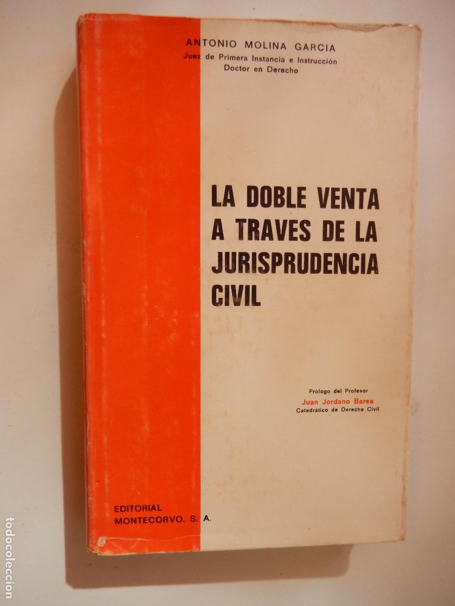 Libri di seconda mano: LA DOBLE VENTA A TRAVES DE LA JURISPRUDENCIA CIVIL-A. MOLINA GARC&Iacute;A-EDITORIAL MONTECORVO 1975.