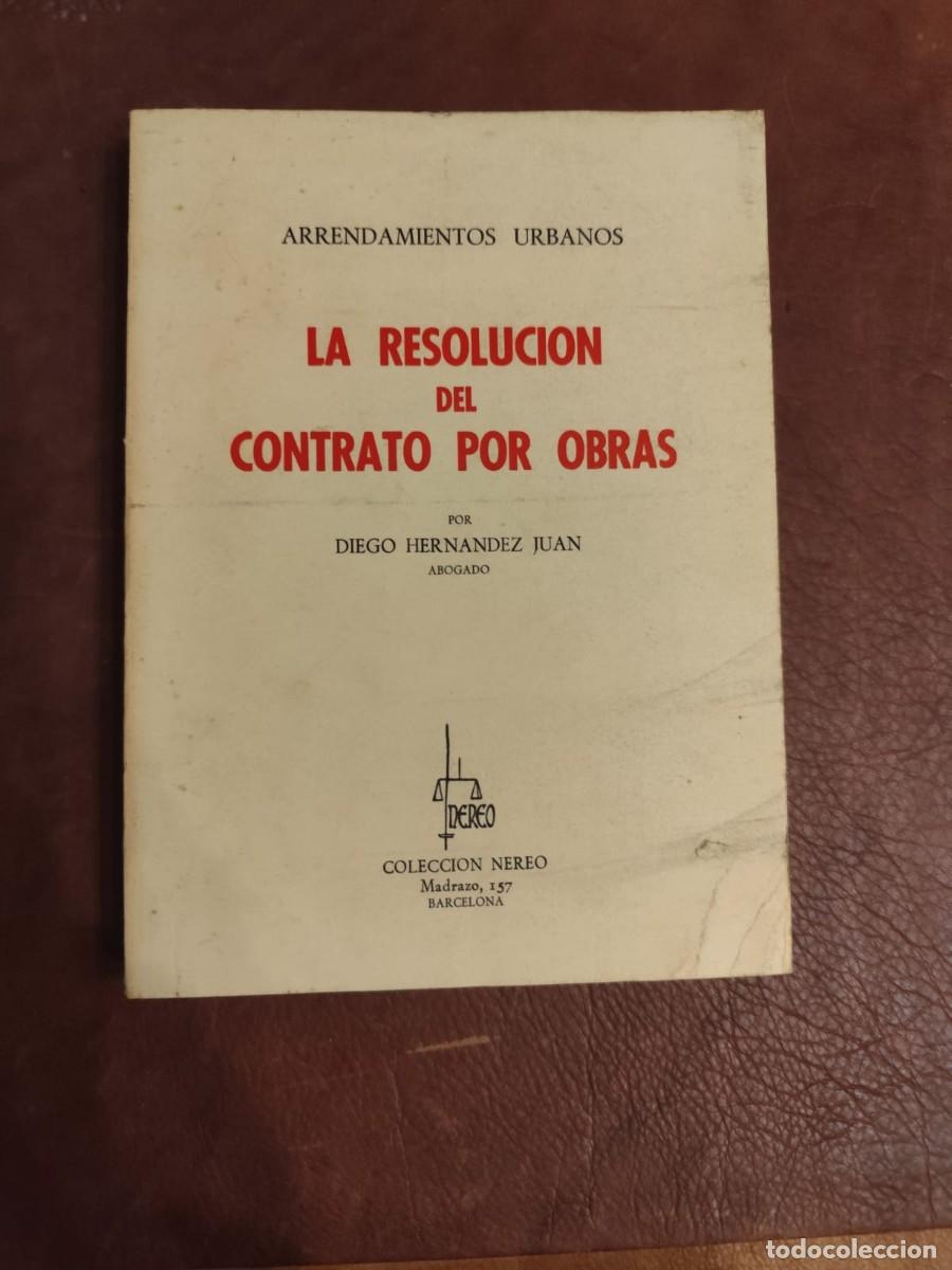 Gebrauchte B&uuml;cher: Diego Hern&aacute;ndez Juan. ARRENDAMIENTOS URBANOS. LA RESOLUCION DEL CONTRATO POR OBRAS.