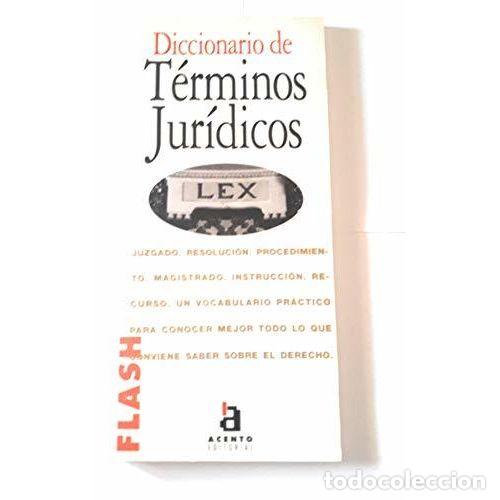 Gebrauchte B&uuml;cher: Diccionario de Terminos Juridicos - Colonna, Pierre - Acento Editorial - Flash, N&ordm; 55