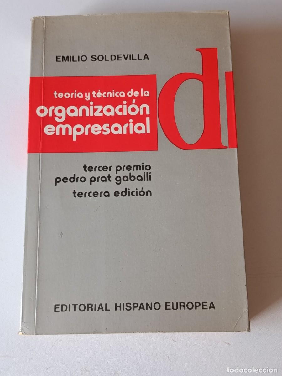 Libros de segunda mano: TEORIA Y TECNICA DE LA ORGANIZACION EMPRESARIAL EMILIO SOLDEVILLA