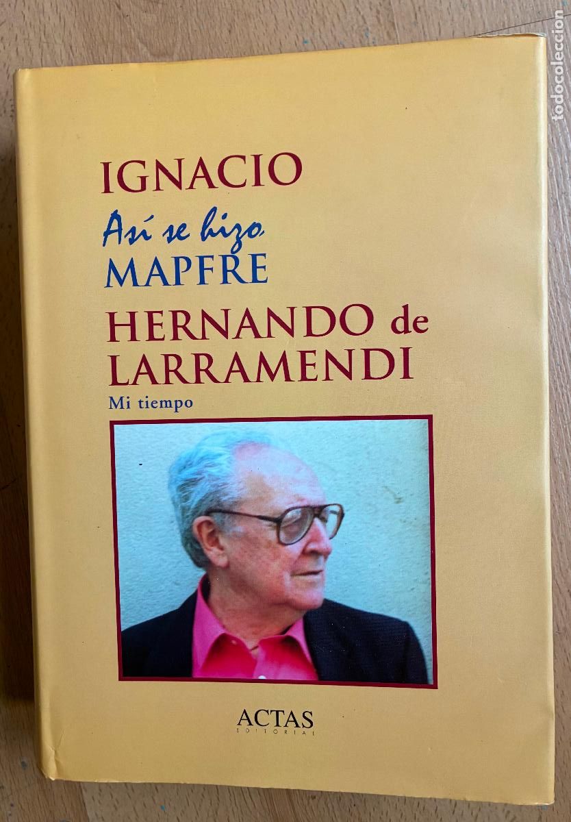 Libros de segunda mano: ASI SE HIZO MAPFRE, Ignacio Hernando de Larramendi, - Foto 1