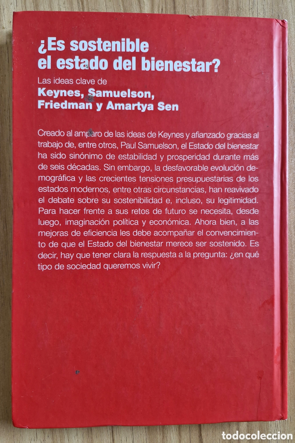 Libros de segunda mano: &iquest;ES SOSTENIBLE EL ESTADO DEL BIENESTAR? - Las ideas claves de Keynes, Samuelson, Friedman y A. Sen - Foto 2