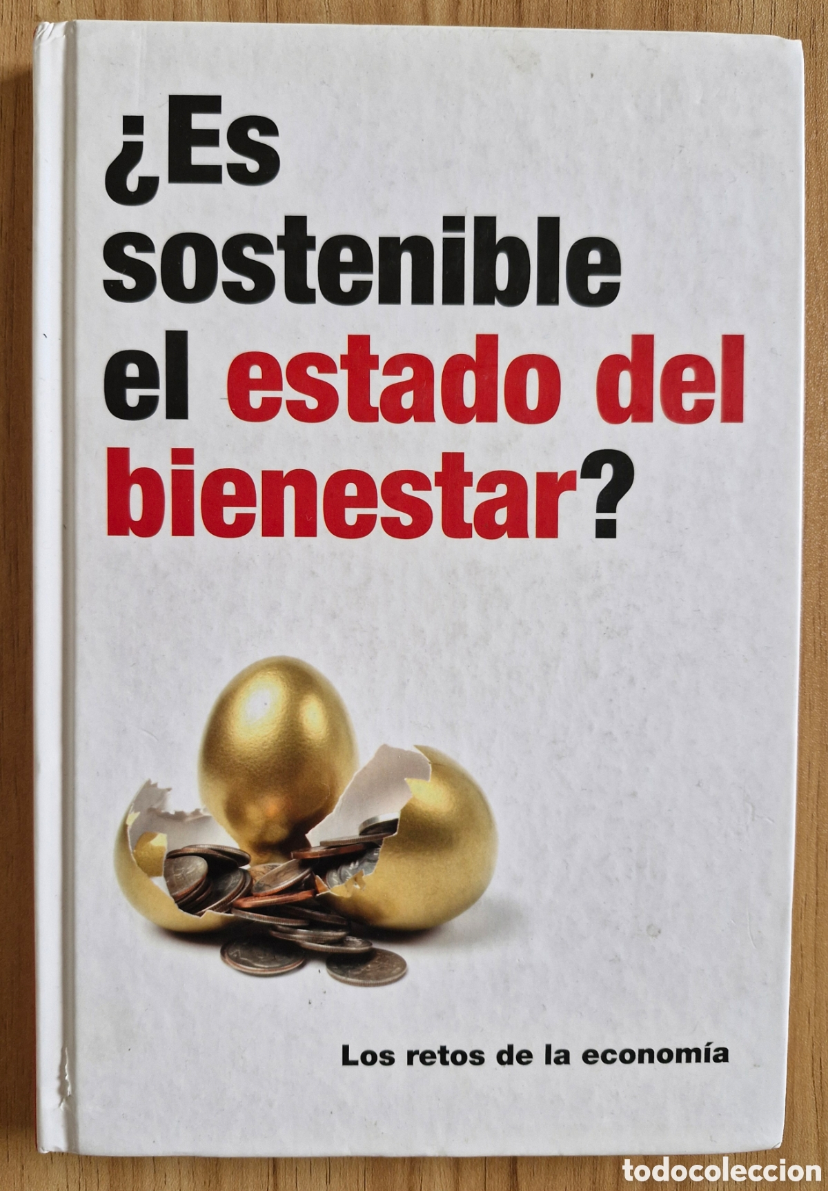 Libros de segunda mano: &iquest;ES SOSTENIBLE EL ESTADO DEL BIENESTAR? - Las ideas claves de Keynes, Samuelson, Friedman y A. Sen - Foto 1
