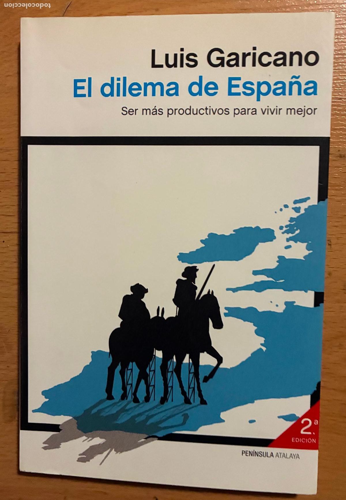 Libros de segunda mano: EL DILEMA DE ESPA&Ntilde;A, Luis Garicano - Foto 1