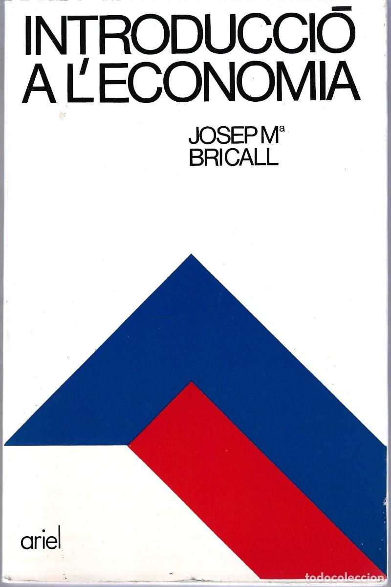 Libros de segunda mano: INTRODUCCI&Oacute; A L&acute;ECONOMIA JOSEP M&ordf; BRICALL - Foto 1