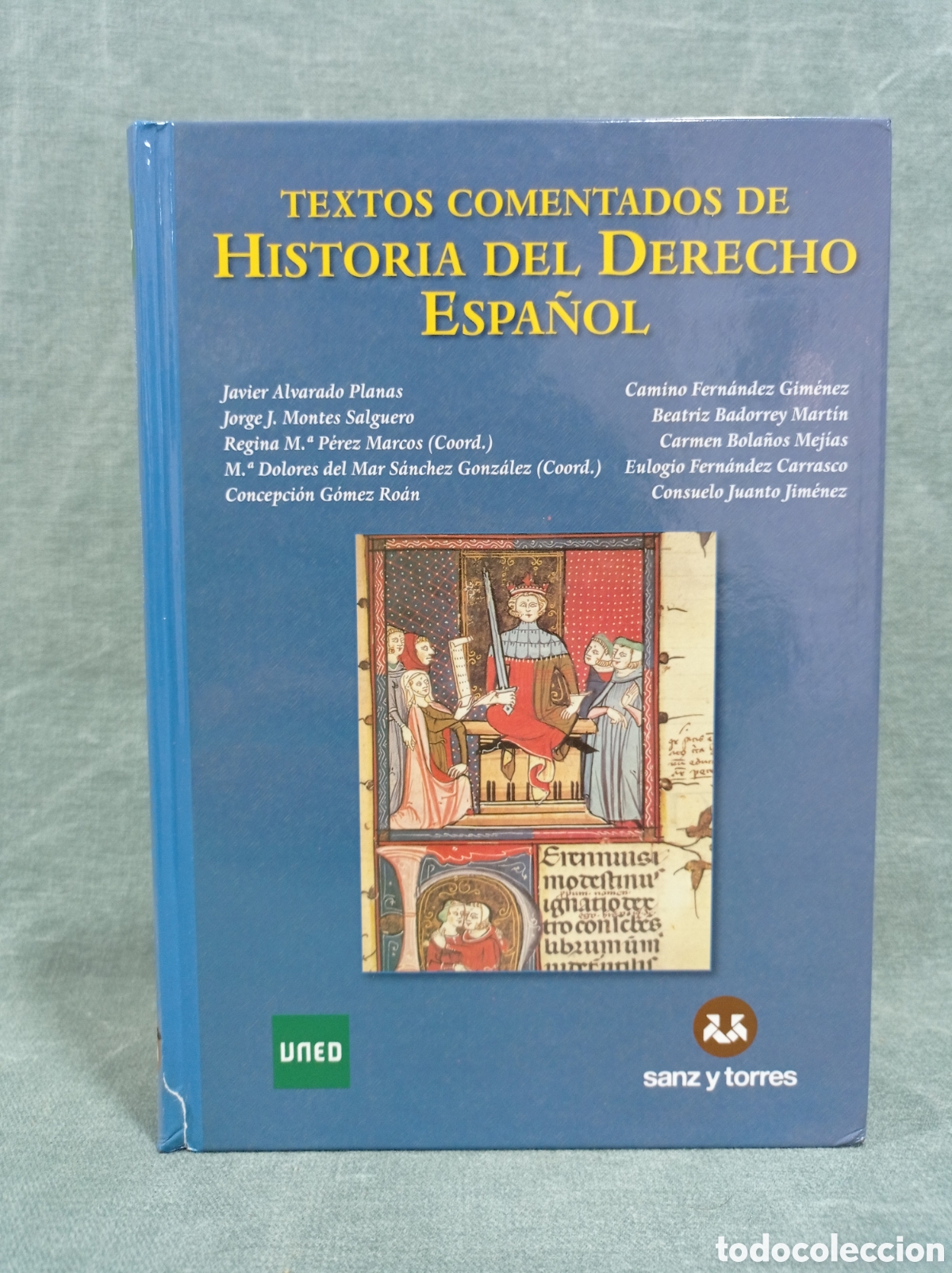 Libri di seconda mano: TEXTOS COMENTADOS DE HISTORIA DEL DERECHO ESPA&Ntilde;OL - VARIOS AUTORES - ED. SANZ Y TORRES