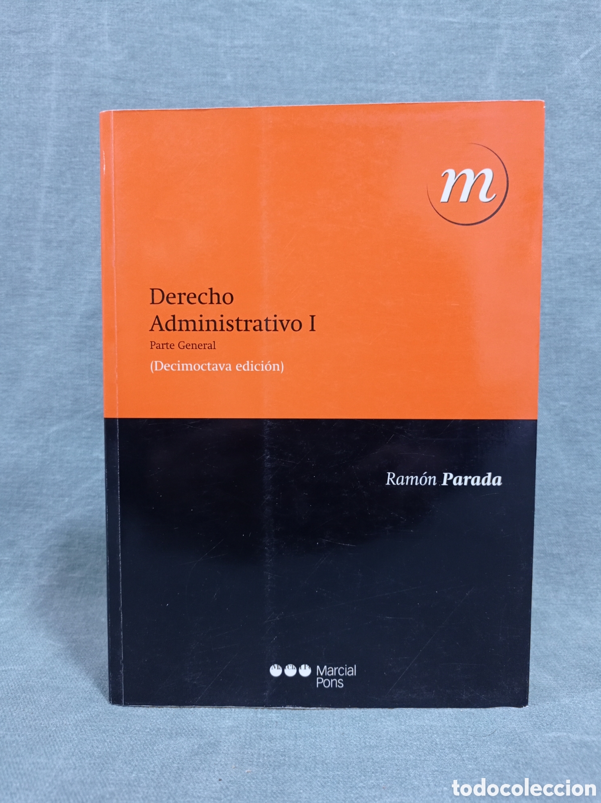 Libri di seconda mano: DERECHO ADMINISTRATIVO I - PARTE GENERAL - RAM&Oacute;N PARADA - ED. MARCIAL PONS