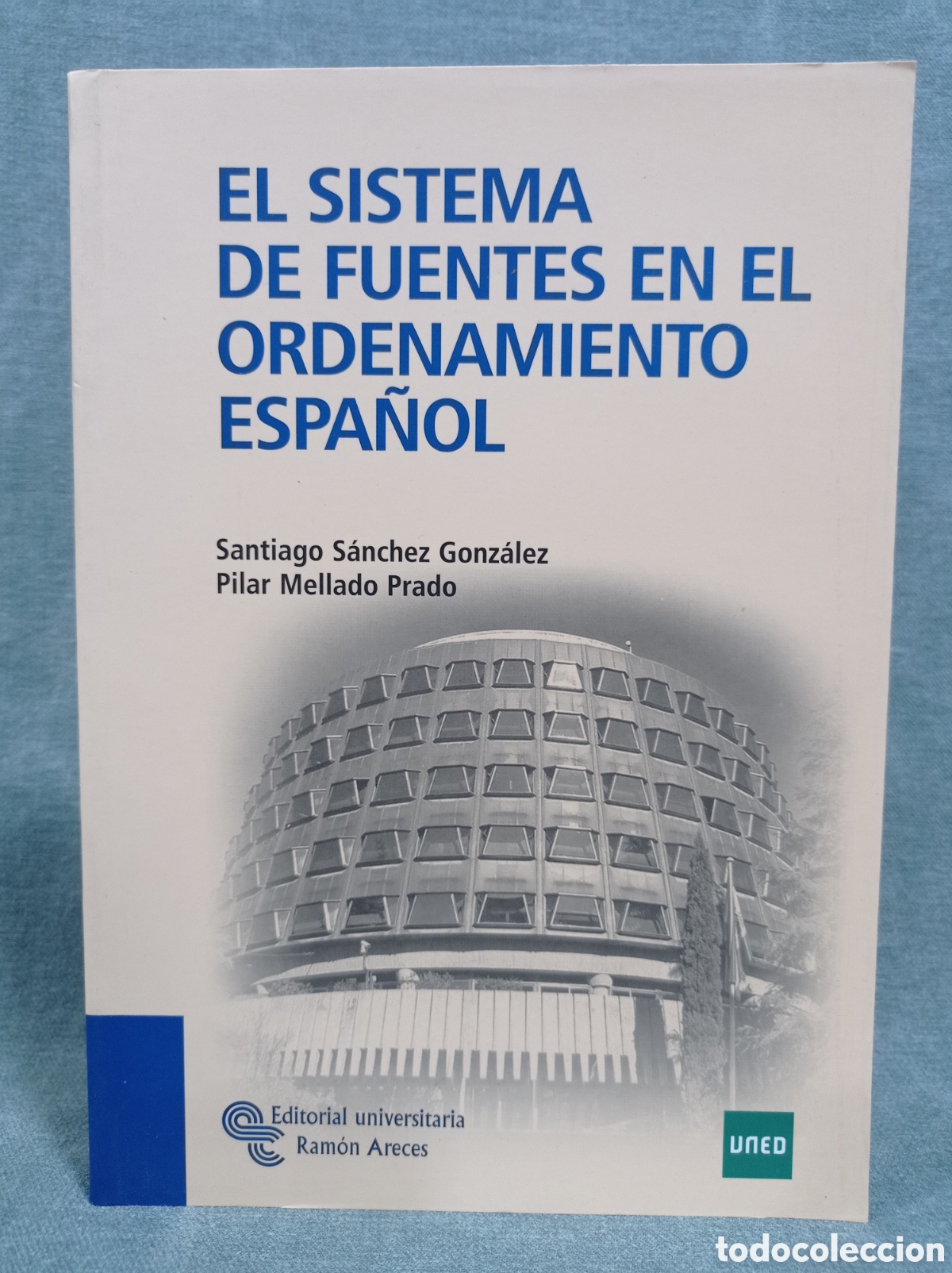 Gebrauchte B&uuml;cher: EL SISTEMA DE FUENTES EN EL ORDENAMIENTO ESPA&Ntilde;OL - S. S&Aacute;NCHEZ GONZ&Aacute;LEZ / P. MELLADO PRADO