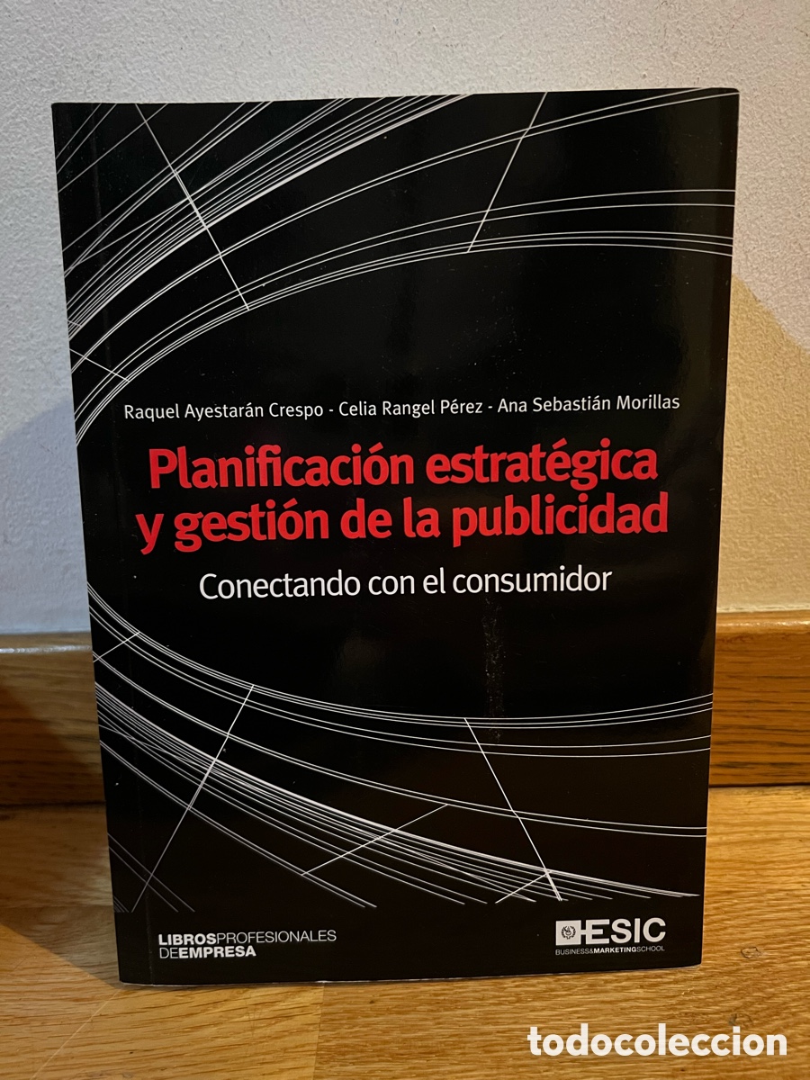 Libri di seconda mano: Raquel Ayestar&aacute;n Crespo Celia Rangel P&eacute;rez Planificaci&oacute;n estrat&eacute;gica y gesti&oacute;n de la publicidad