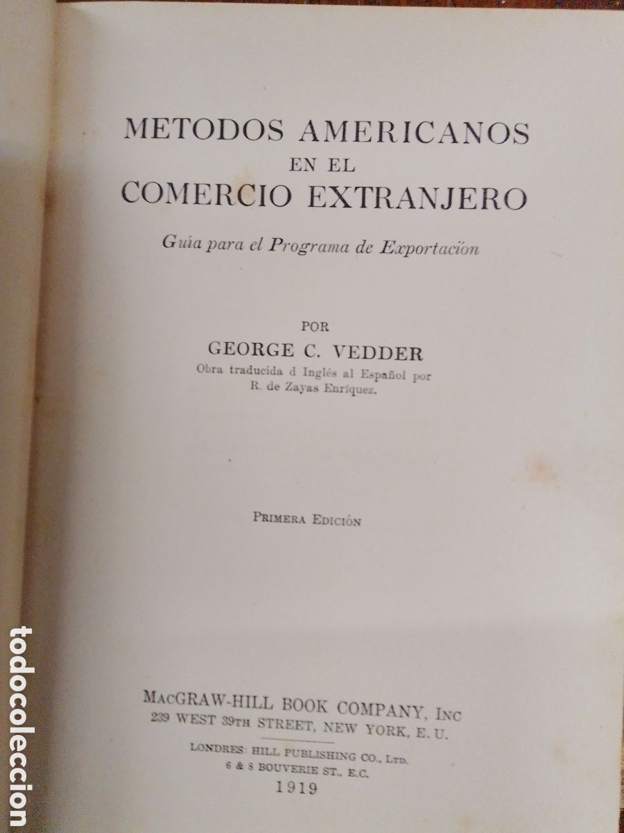 Libri di seconda mano: METODOS AMERICANOS EN EL COMERCIO EXTRANJERO. VEDDER, GEORGE C. PRIMERA ED. MCGRAW HILL BOOK. 1919