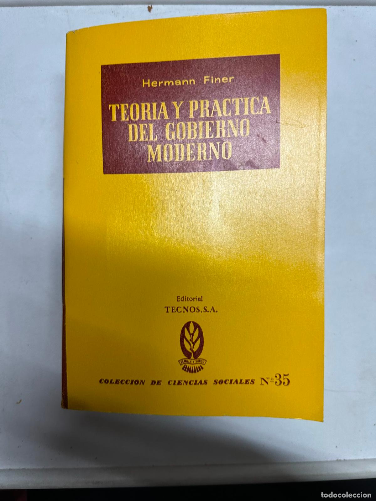 Second hand books: Teor&iacute;a y pr&aacute;ctica del gobierno moderno - Hermann Finer