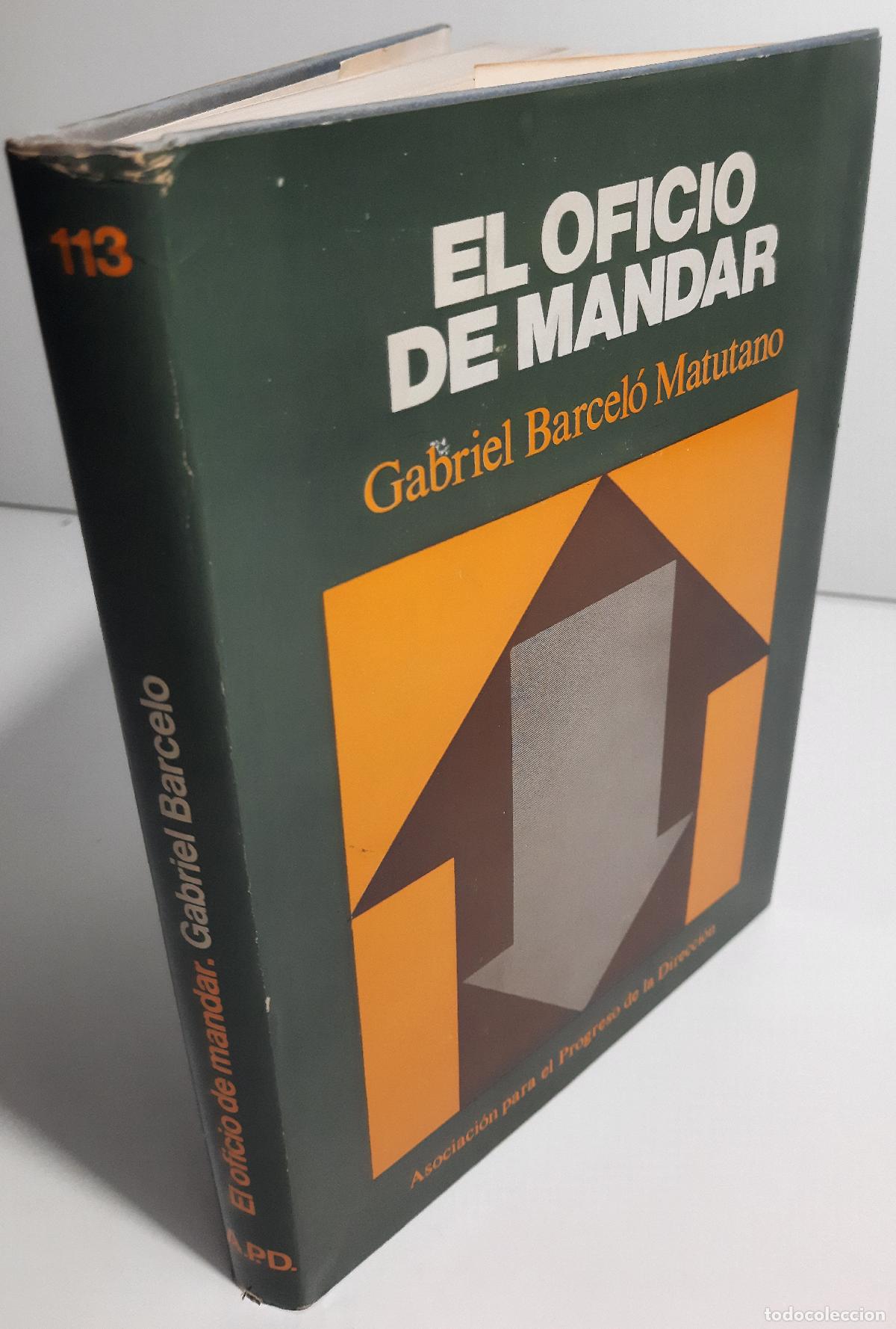 Libros de segunda mano: El oficio de mandar - Barcelo Matutano, Gabriel - Foto 2