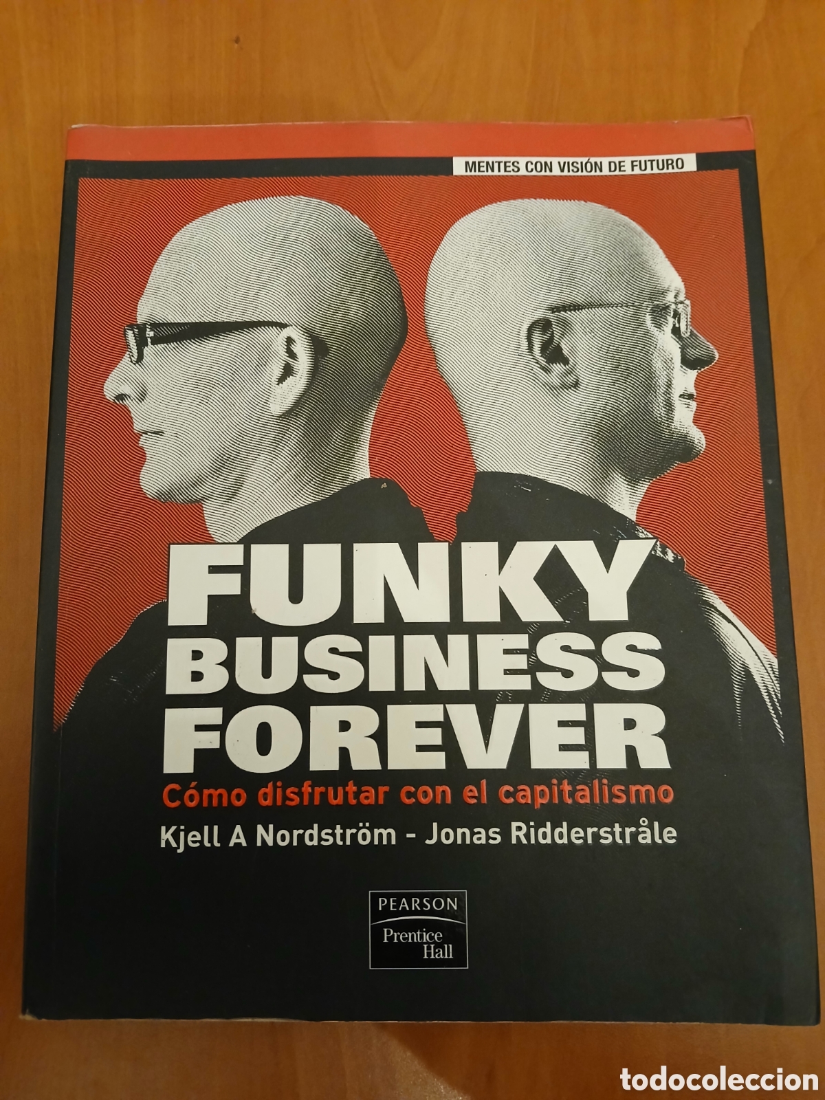 Second hand books: Funky Business Forever. Kjell Nordstr&ouml;m - Jonas Ridderstr&aring;le.
