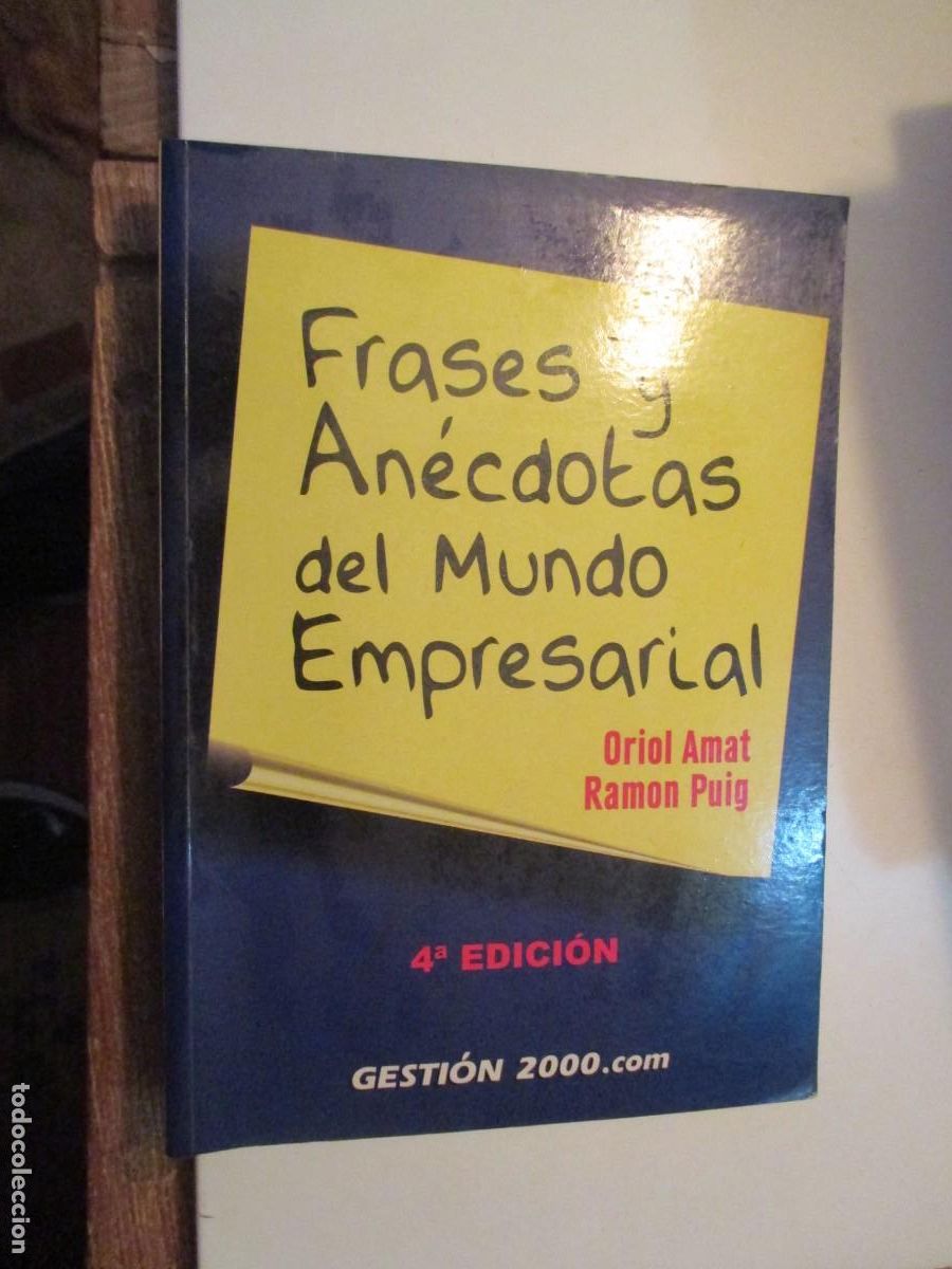 Second hand books: ORIOL AMAT , RAM&Oacute;N PUIG Frases y an&eacute;cdotas del mundo empresarial W38556