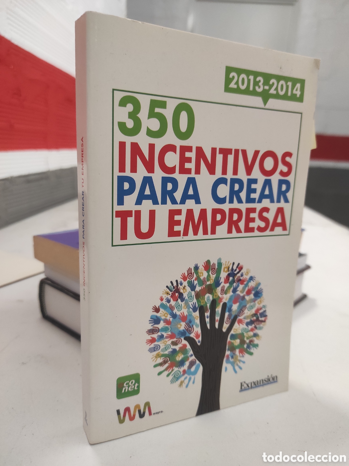 Second hand books: 350 INCENTIVOS PARA CREAR TU EMPRESA EXPANSION 2013-2014 (PEDIDO MINIMO 5&euro;)