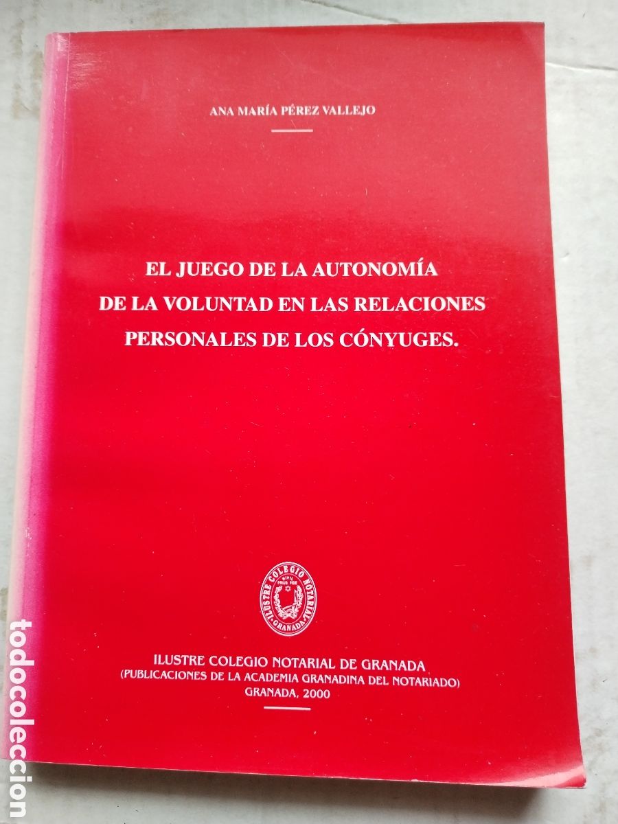 Libri di seconda mano: EL JUEGO DE LA AUTONOM&Iacute;A DE LA VOLUNTAD DE LAS RELACIONES PERSONALES DE LOS CONYUGES