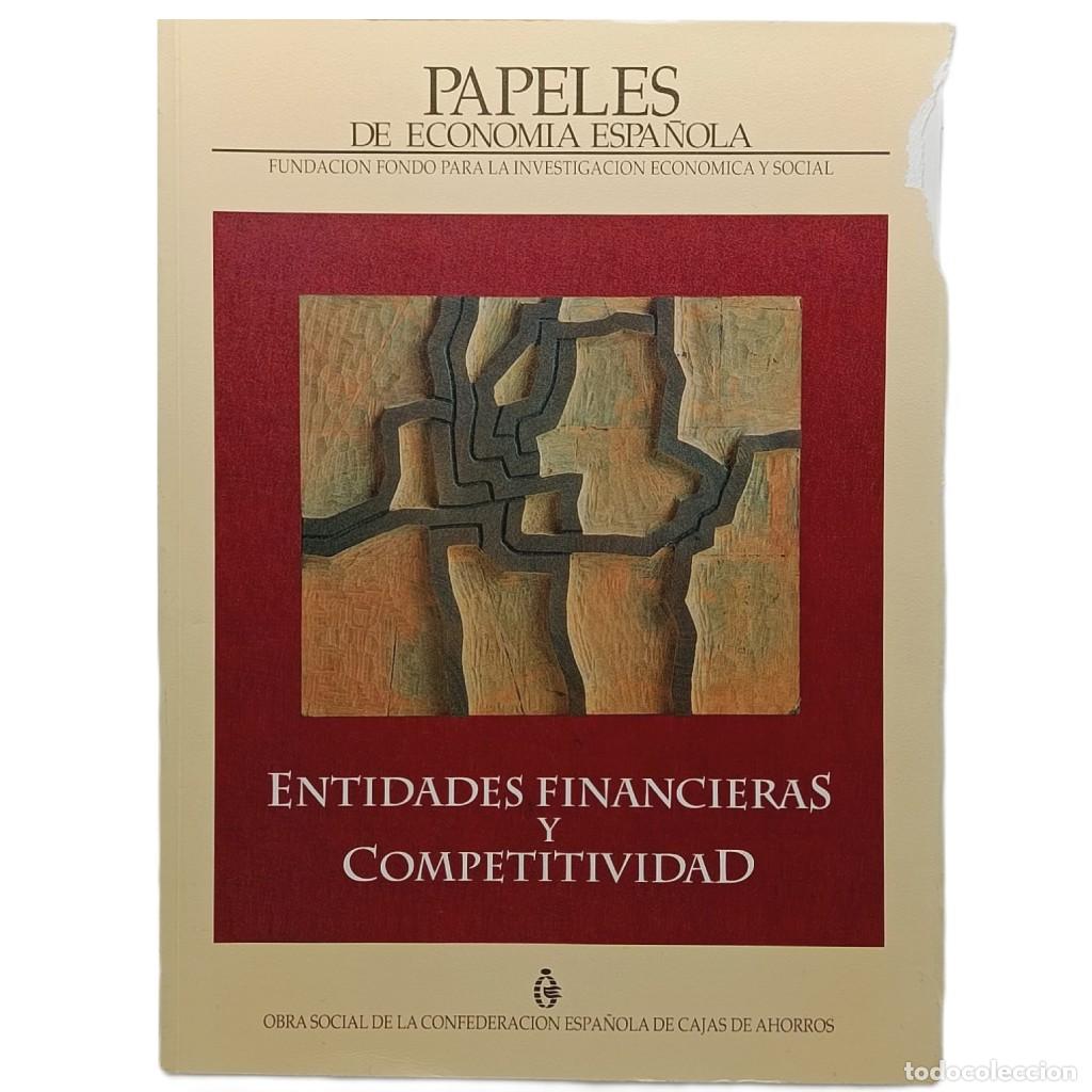 Libri di seconda mano: PAPELES DE ECONOM&Iacute;A ESPA&Ntilde;OLA 58: ENTIDADES FINANCIERAS Y COMPETITIVIDAD