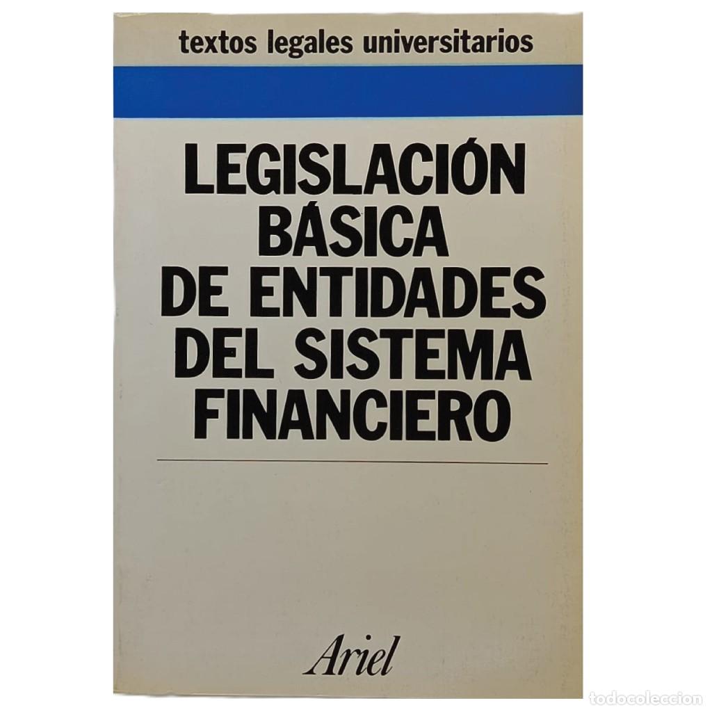 Libri di seconda mano: LEGISLACI&Oacute;N B&Aacute;SICA DE ENTIDADES DEL SISTEMA FINANCIERO