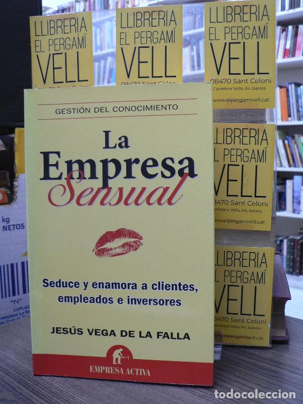 Libri di seconda mano: La empresa sensual - Jes&uacute;s Vega de la Falla - Empresa Activa - Gesti&oacute;n del conocimiento 3G