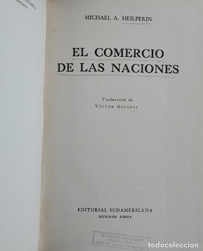 Second hand books: El comercio de las Naciones - Heilperin, Michael A. - Ed. Sudamericana - Buenos Aires, 1951.