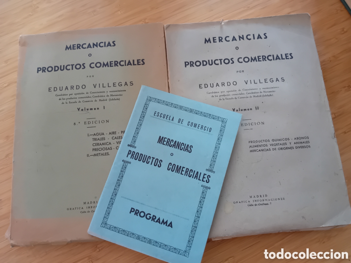 Libri di seconda mano: Mercanc&iacute;as o productos comerciales vol I y II- Eduardo Villegas (Grafica Informaciones 1946/44)