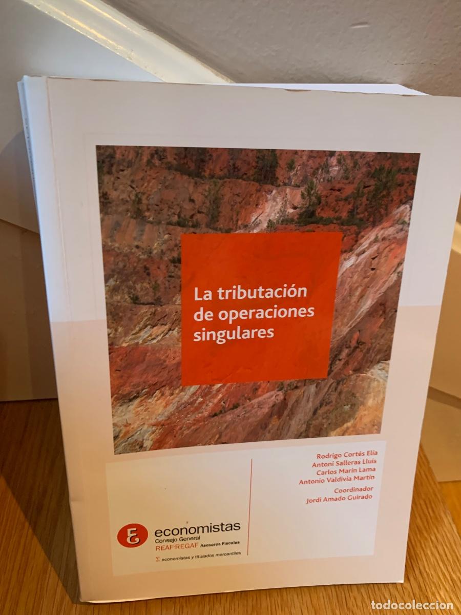 Libros de segunda mano: La tributaci&oacute;n de operaciones singulares. - Foto 1