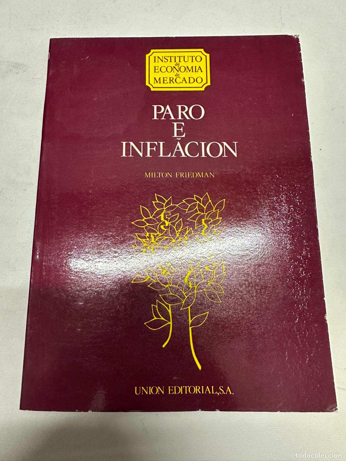 Libros de segunda mano: PARO E INFLACI&Oacute;N. FRIEDMAN, Milton. 1982 - Foto 1