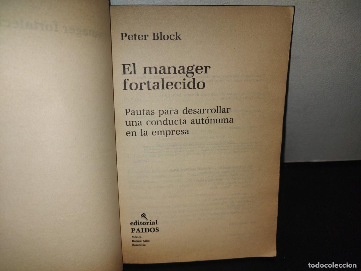 Libros de segunda mano: 209- EL MANAGER FORTALECIDO - PETER BLOCK - Foto 4
