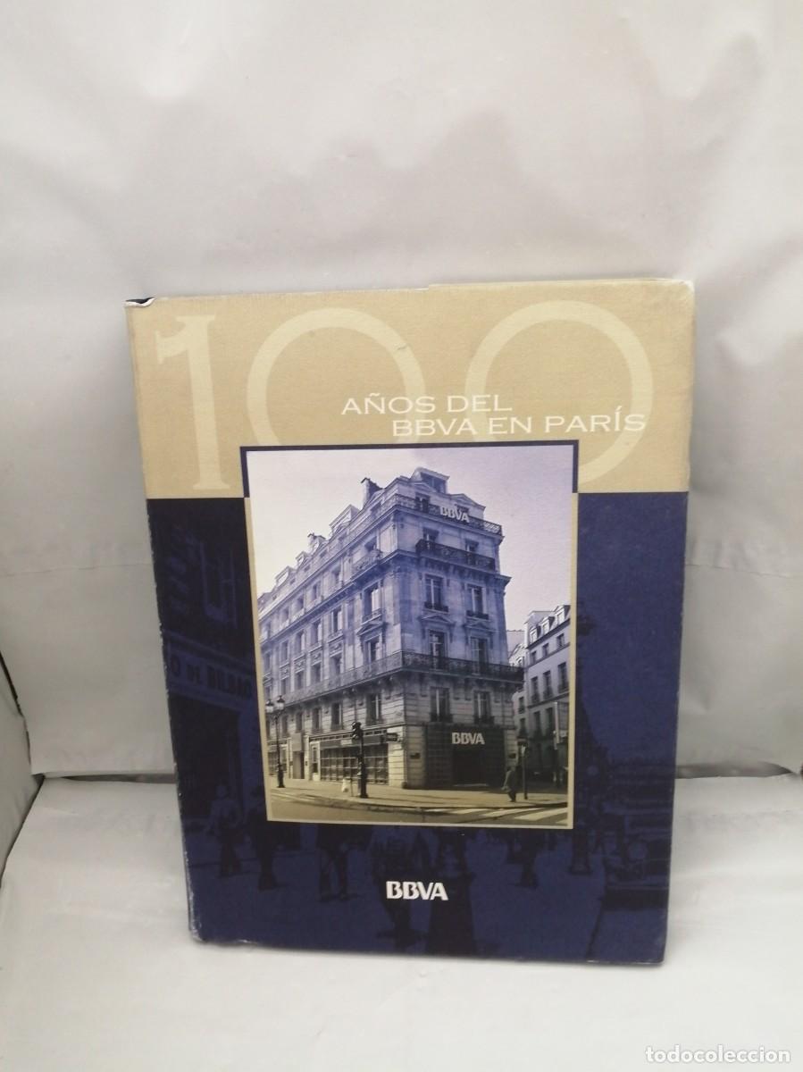 Gebrauchte B&uuml;cher: 100 (Cien) a&ntilde;os del BBVA en Par&iacute;s (Primera edici&oacute;n, tapa dura)