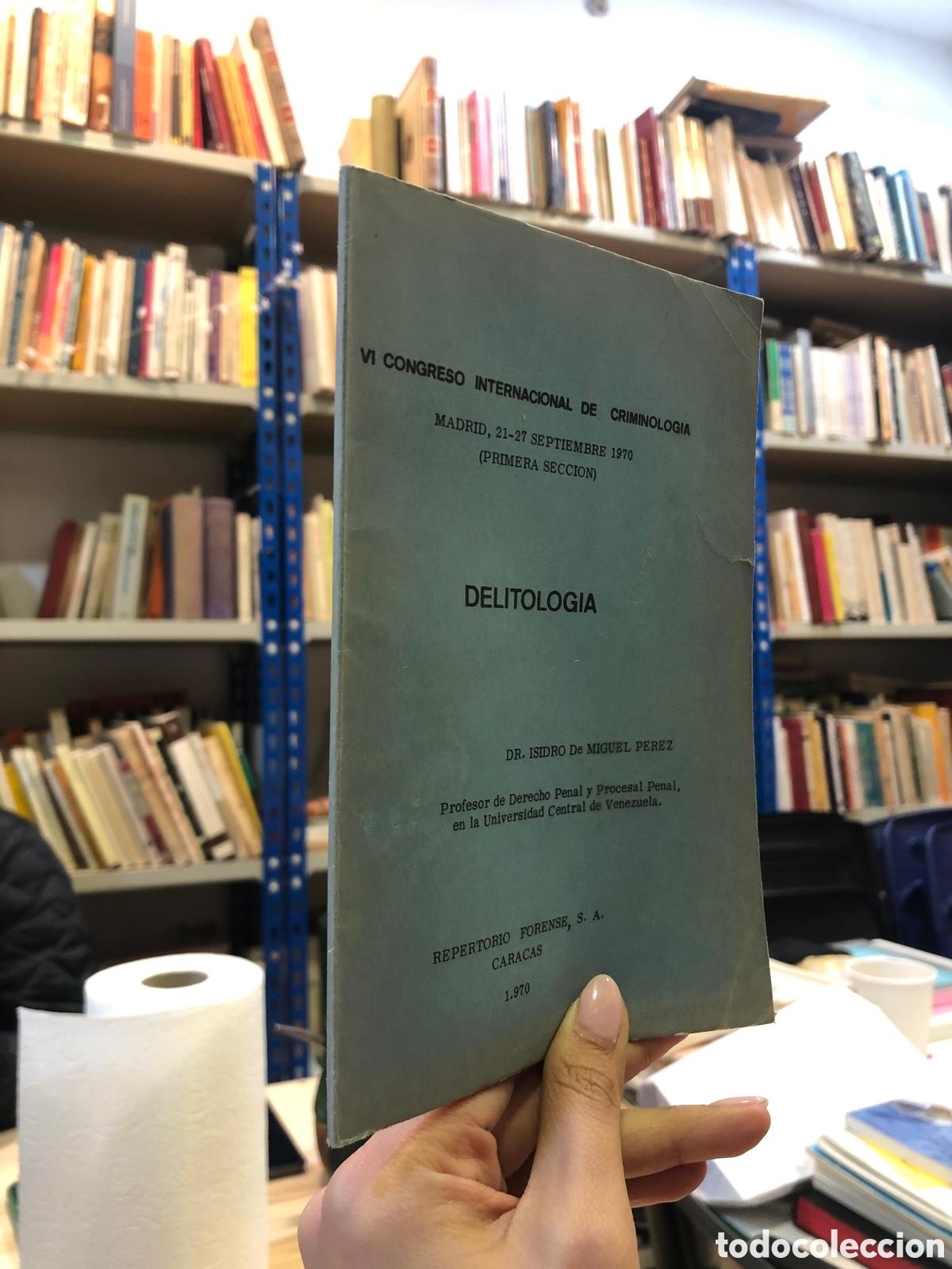 Gebrauchte B&uuml;cher: Delitolog&iacute;a (VI Congreso Internacional de Criminolog&iacute;a, Madrid) - Isidro de Miguel P&eacute;rez