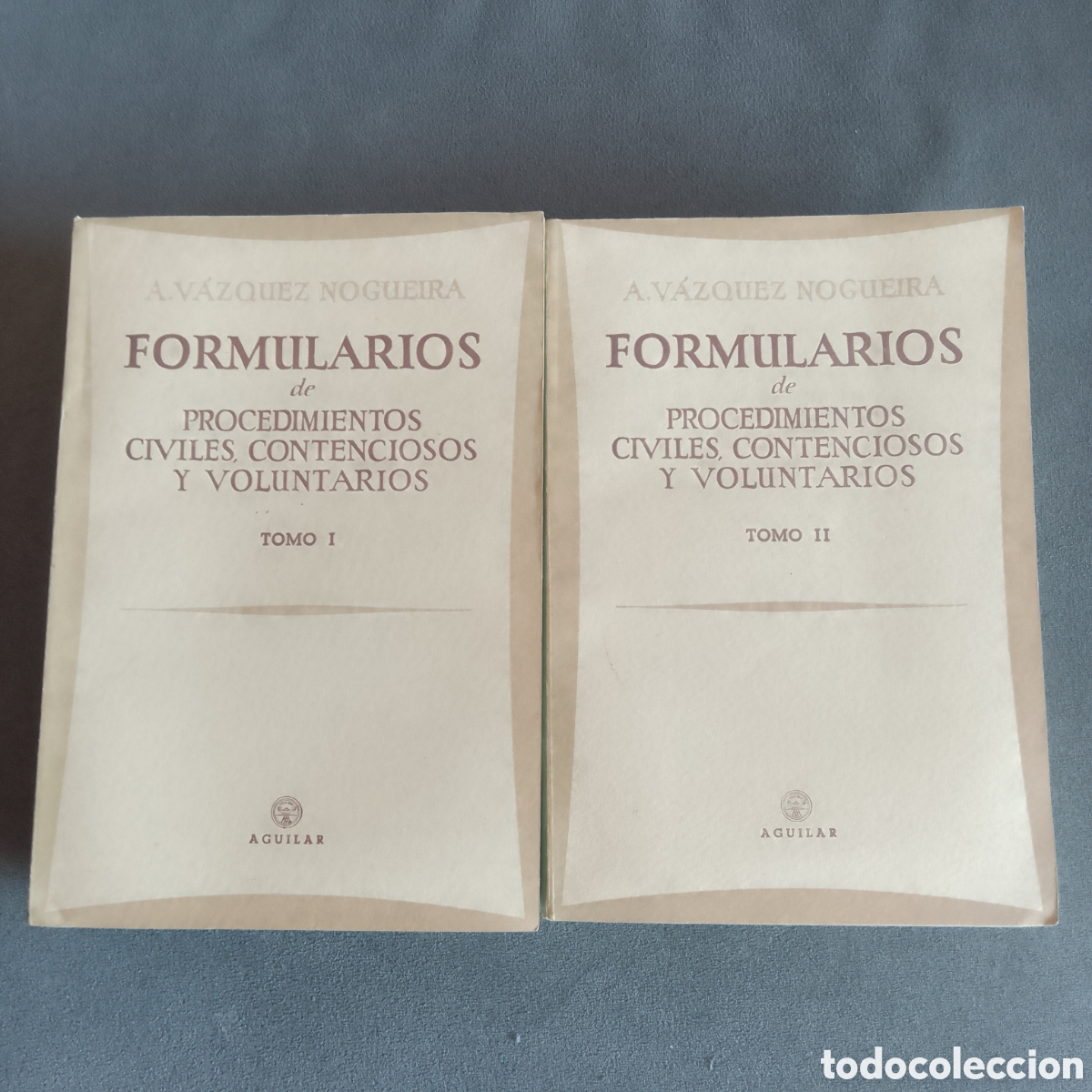 Libros de segunda mano: FORMULARIOS DE PROCEDIMIENTOS CIVILES CONTENCIOSOS Y VOLUNTARIOS 1958 EN DOS TOMOS VAZQUEZ NOGUEIRA