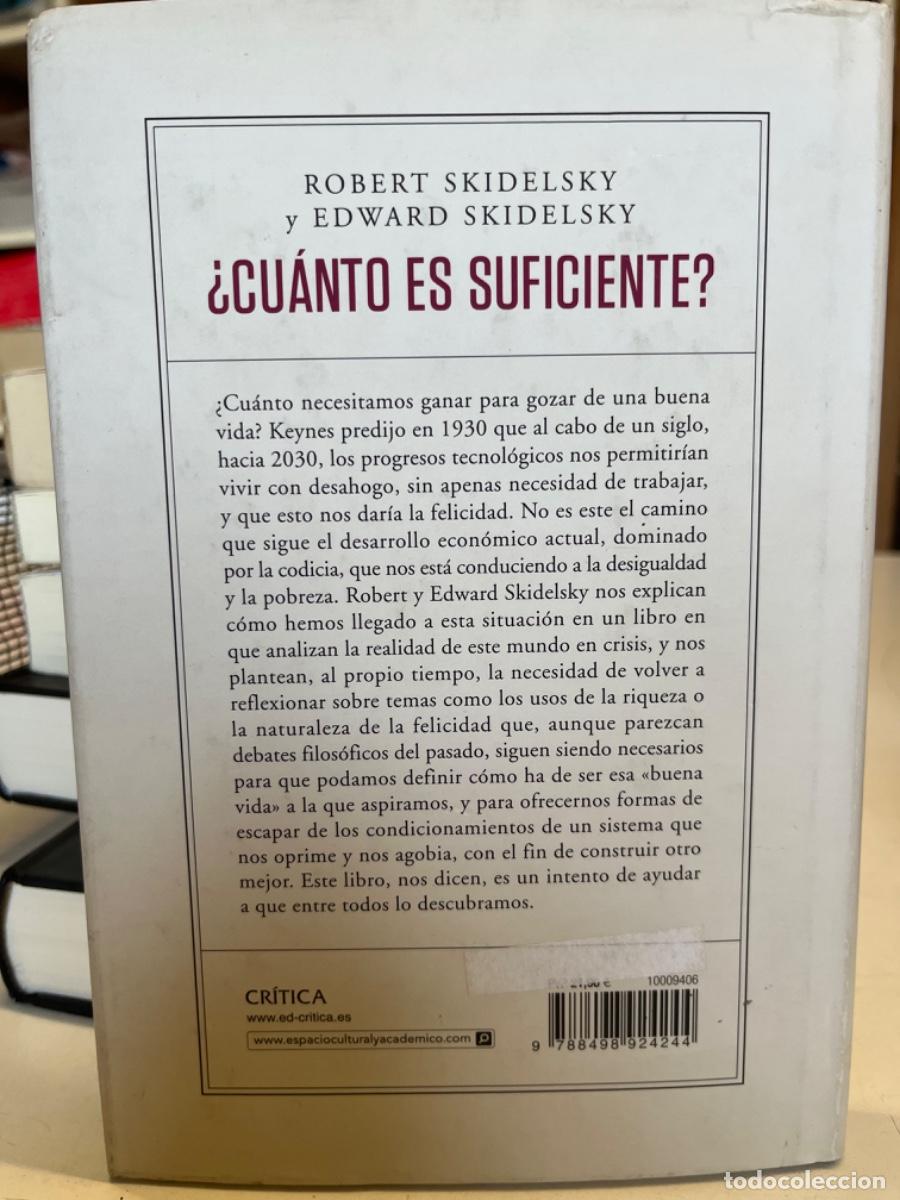 Libros de segunda mano: Skidelski, Robert y Edward.- Cu&aacute;nto es suficiente? - Foto 3