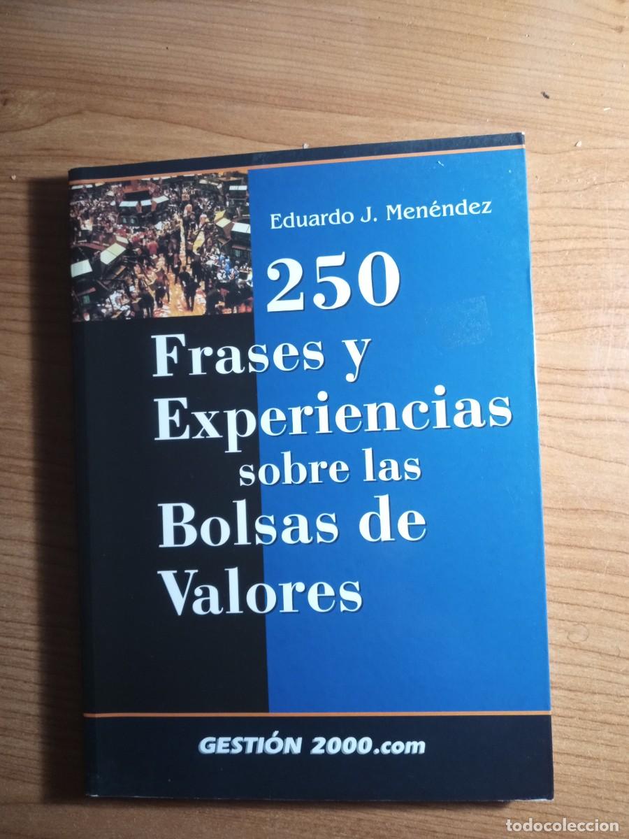 Libros de segunda mano: 250 Frases y experiencias sobre las bolsas de valores, Eduardo J. Men&eacute;ndez ISBN: 8480886951