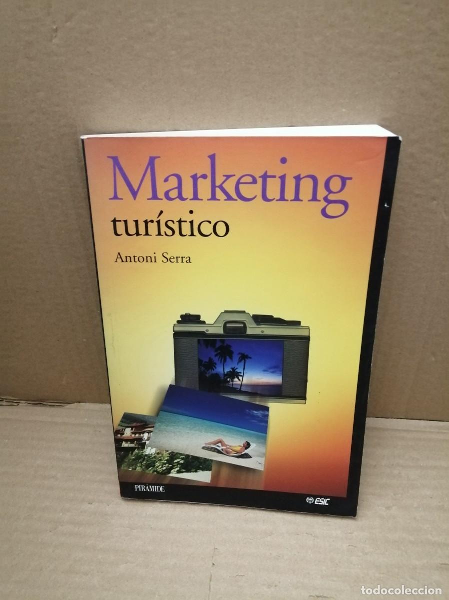 Second hand books: Antoni Serra: Marketing tur&iacute;stico (APENAS 10 P&Aacute;GINAS CON SUBRAYADOS A L&Aacute;PIZ)