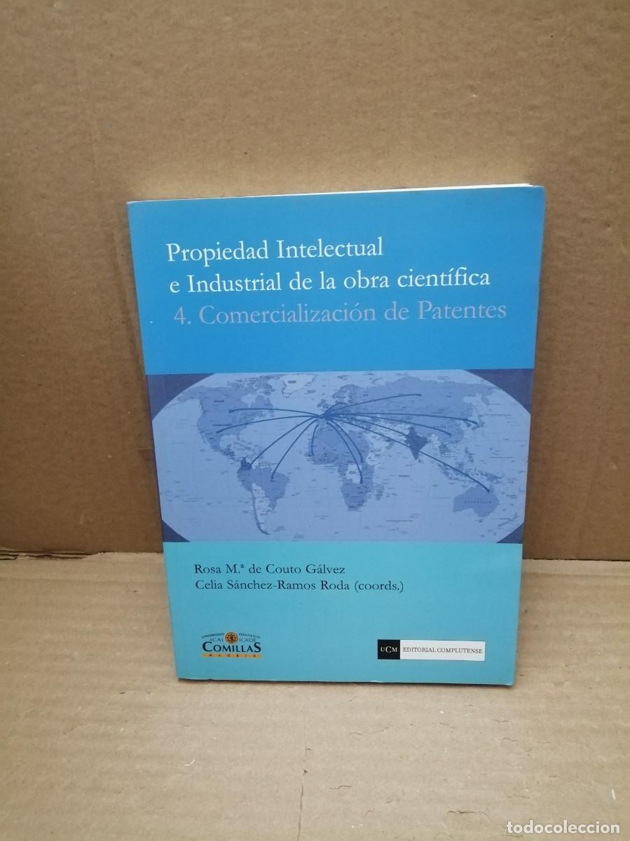 Gebrauchte B&uuml;cher: Propiedad Intelectual e Industrial de la obra cient&iacute;fica, Tomo 4: COMERCIALIZACI&Oacute;N DE PATENTES
