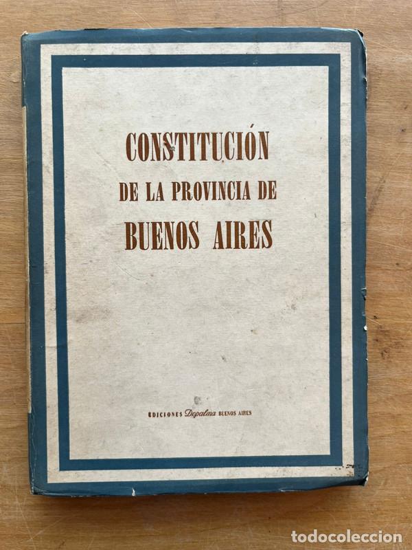Libros de segunda mano: Constitucion de la provincia de Buenos Aires - a - Foto 1