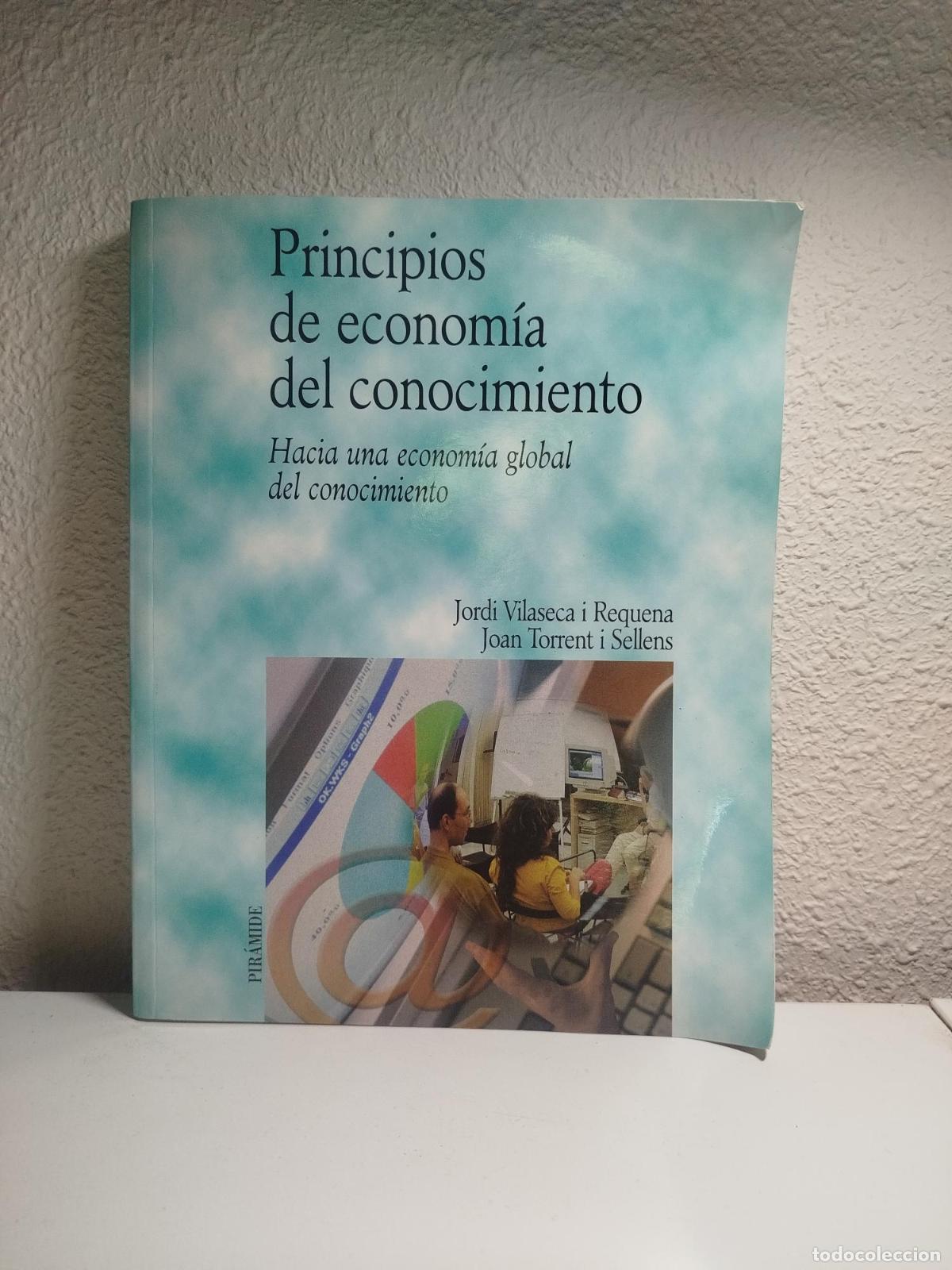 Libri di seconda mano: Principios de econom&iacute;a del conocimiento - Vilaseca Requena, Jordi; Torrent Sellens, Joan