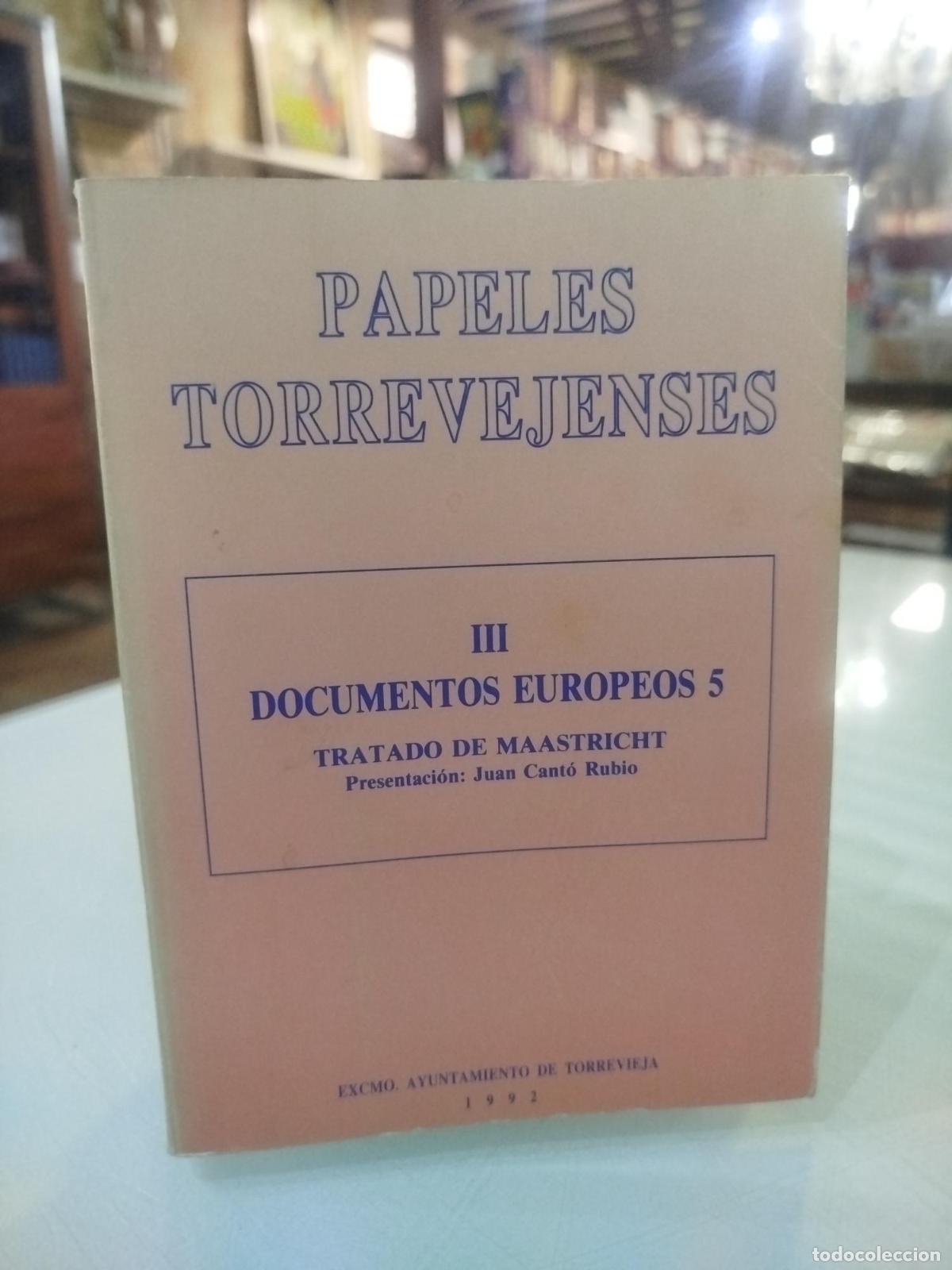 Libros de segunda mano: Documentos Europeos 5: El Tratado de Maastricht - Cant&oacute; Rubio, Juan