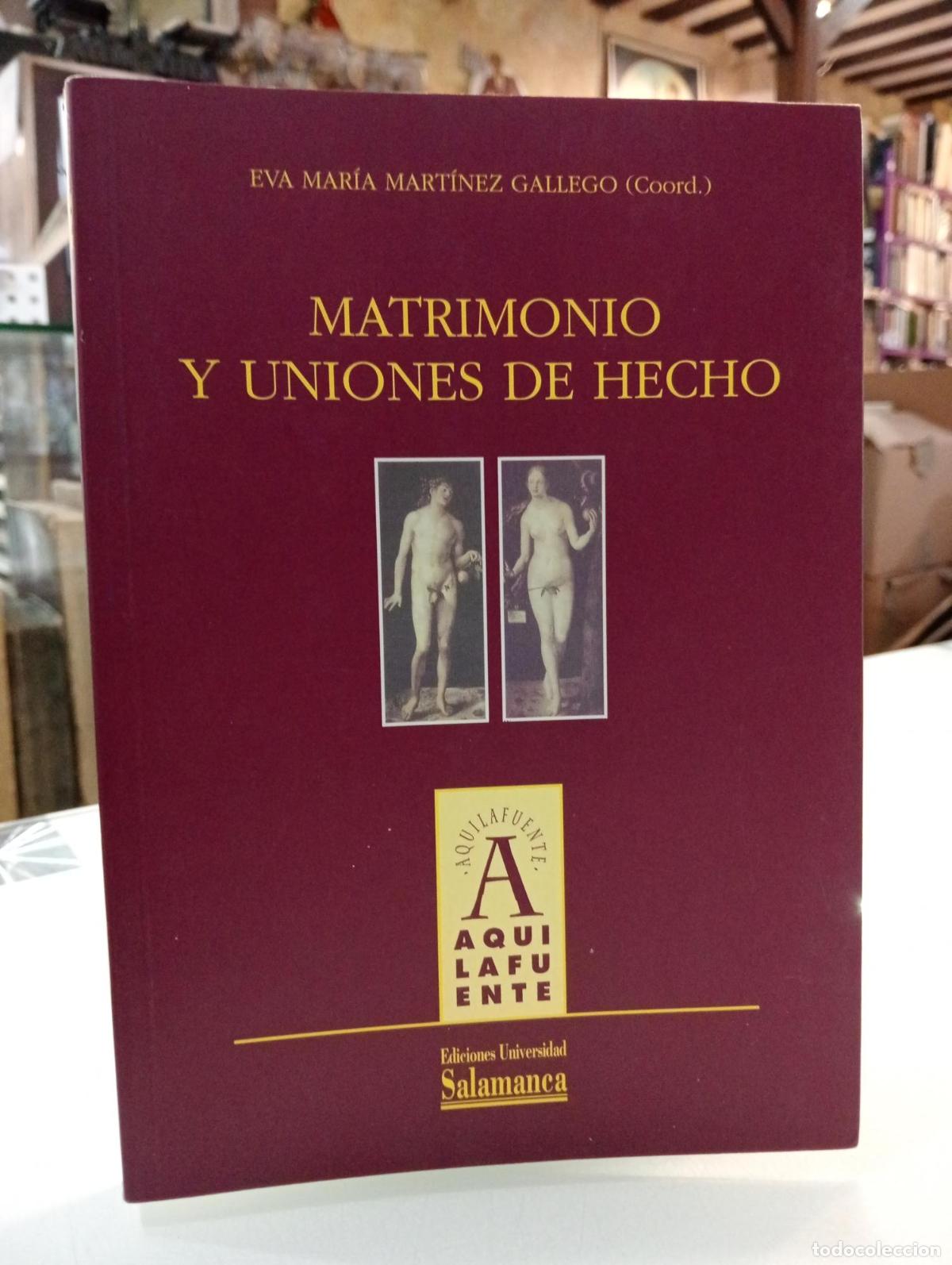 Gebrauchte B&uuml;cher: Matrimonio y uniones de hecho - Mart&iacute;nez Gallego, Eva Mar&iacute;a.
