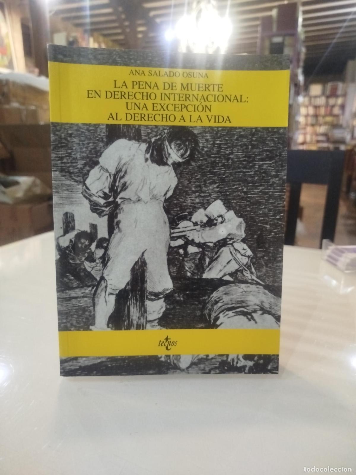 Second hand books: La pena de muerte en Derecho Internacional: Una excepci&oacute;n al derecho a la vida - Salado Osuna, Ana.