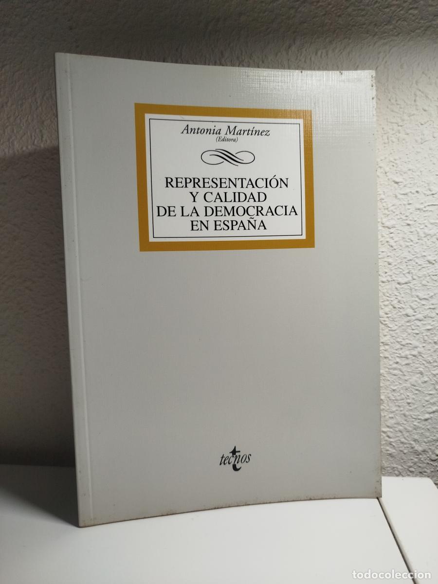Libri di seconda mano: Representaci&oacute;n y calidad de la democracia en Espa&ntilde;a - MART&Iacute;NEZ, ANTONIA (ED.)