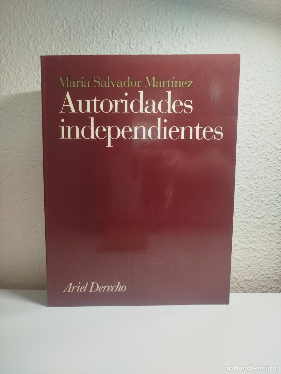 Libri di seconda mano: Autoridades independientes - Mar&iacute;a Salvador Mart&iacute;nez