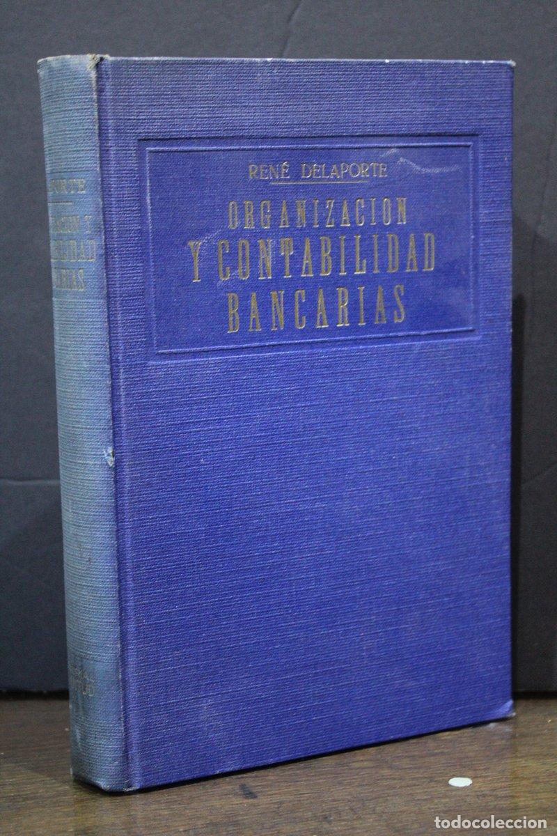 Libri di seconda mano: Organizaci&oacute;n y contabilidad bancarias - Delaporte, Ren&eacute;.